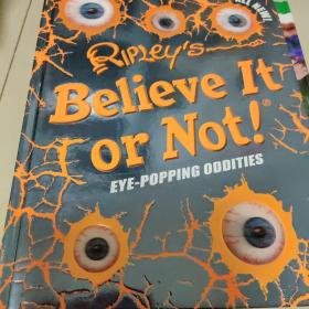 Ripley's Believe It Or Not! Eye-Popping Oddities