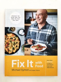 Fix It with Food: More Than 125 Recipes to Address Autoimmune Issues and Inflammation: A Cookbook