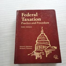 Federal Taxation Practice and Procedure（联邦税务实务及程序）第五版