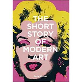 现代艺术的短篇故事 The Short Story of Modern Art 英文艺术指南