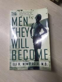 The Men They Will Become:The Nature And Nurture Of Male Character