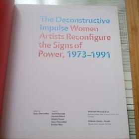 The Deconstructive Impulse: Women Artists Reconfigure the Signs of Power, 1973-1991