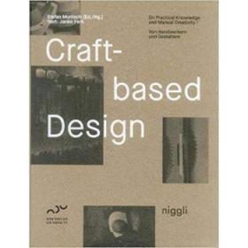 Craft-Based Design基于工艺的设计 生产设计 手工的魅力 工艺艺术设计书籍 英文原版 工业设计书籍