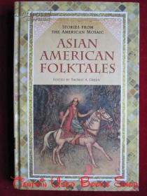 Asian American Folktales（Stories from the American Mosaic）亚裔美国人的民间故事（来自美国风情录的故事 英语原版 精装本）