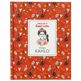 小指南大人物：Frida Kahlo弗里达·卡罗 儿童艺术启蒙 英文原版  启蒙(儿童)  适用年龄段: 7岁-10岁