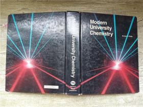 Modern University Chemistry【精装】【书脊，书角受损】