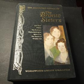 The Collected Novels of the Bronte Sisters(Wordsworth Library Collection)