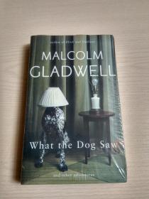 英文原版 What the Dog Saw: and Other Adventures（全新未开封）