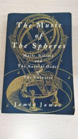 The Music of the Spheres: Music, Science, and the Natural Order of the Universe 【英文原版，品相佳】