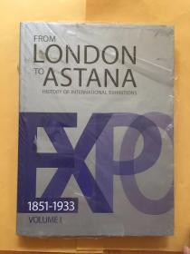 From London to Astana: History of International Exhibitions. Vol. 1, 1851-1933俄英对照