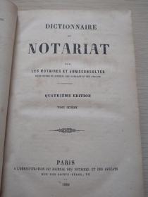 Dictionnaire du notariat par les notaires et jurisconsultes quatrieme edition tome sixieme 法文原版1861年出版