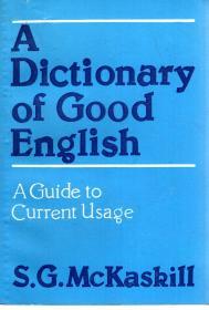 A Dictionary of Good English.英文版.标准英语词典