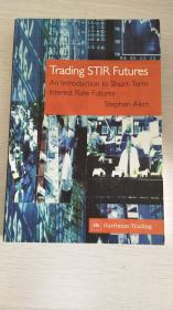 Trading STIR Futures An Introduction to Short Term Interest Rate Futures