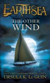 The Other Wind地海传奇6：地海奇风，厄休拉·勒古恩作品，英文原版