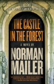 The Castle in the Forest林中城堡，两届普利策奖得主诺曼·梅勒作品，英文原版