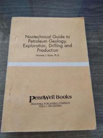 NOnfechicalGuidefopetroIeumGeoIGy'expIorafation,DriIIingandproducfion非技术指南.石油地质勘探钻探