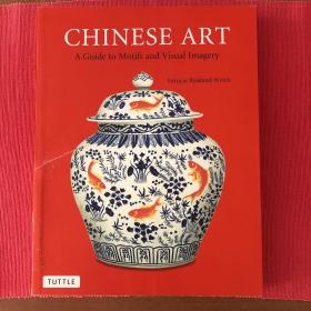 CHINESE ART a guide to motifs and visual imagery