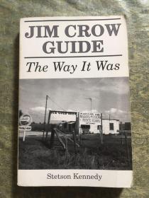 JIM CROW GUIDE The Way It Was