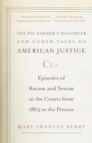 The Pig Farmer's Daughter and Other Tales of American Justice养猪户的女儿和其他的美国司法故事，英文原版