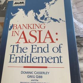 BANKING IN ASIA:THE END OF ENTIT1EMENT