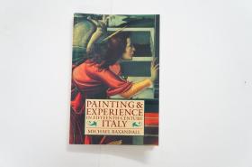 Painting and Experience in Fifteenth-Century Italy：A Primer in the Social History of Pictorial Style