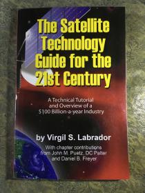 The Satellite Technology Guide for the 21st Century：21世纪卫星技术指南