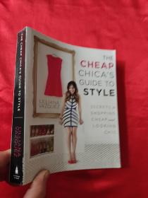 The Cheap Chica's Guide to Style: Secret... （小16开） 【详见图】