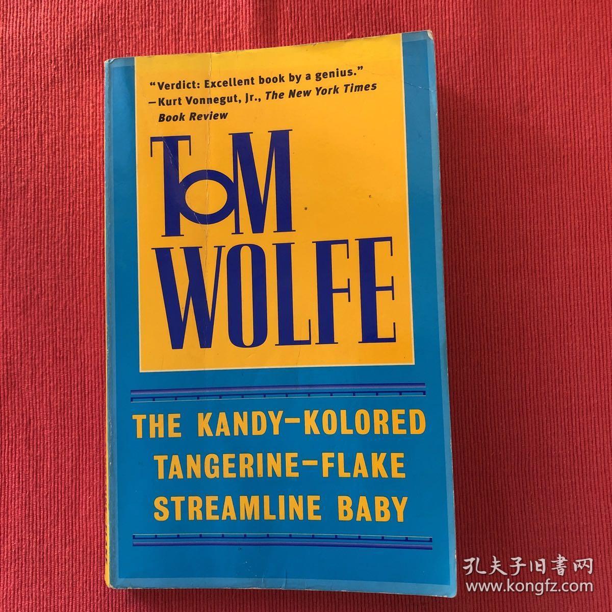 THE CANDY-KOLORED TANGERINE-FLAKE STREAMLINE BABY