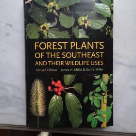 Forest Plants of the Southeast and Their Wildlife Uses