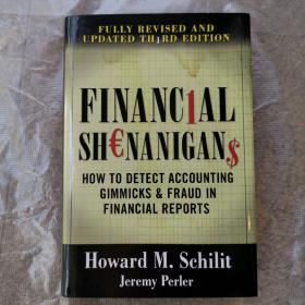 Financial Shenanigans: How to Detect Accounting Gimmicks& Fraud in Financial Reports  财务把戏