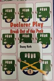 Declarer play break out of the pack