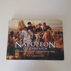 Napoleon on Campaign: Classic Images of Napoleon at war