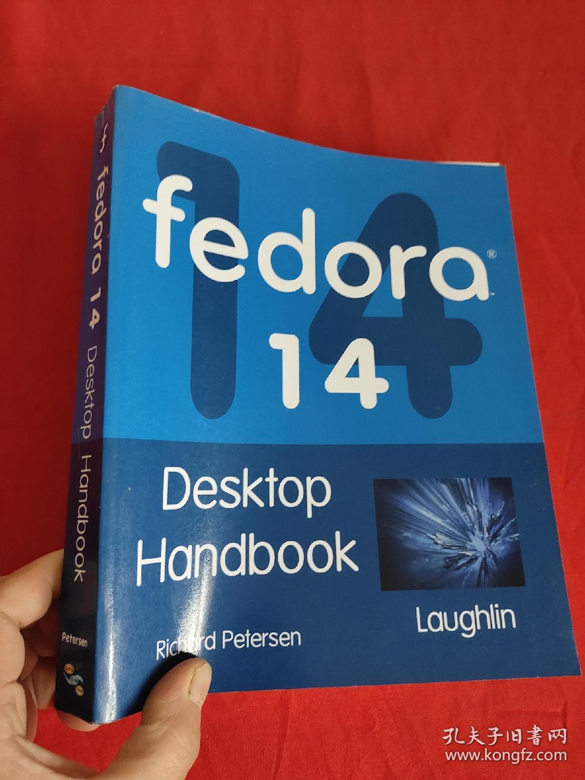 Fedora 14 Desktop Handbook       （16开）  【详见图】