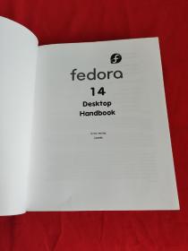 Fedora 14 Desktop Handbook       （16开）  【详见图】