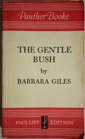 THE GENTLE  BUSH