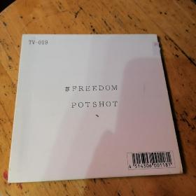 原版CD    拆封 H2111  Ｆｒｅｅｄｏｍ  potshot  简装