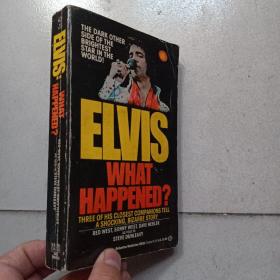 ELVIS :  What Happened ?