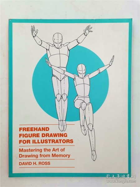 Freehand Figure Drawing for Illustrators: Mastering the Art of Drawing from Memory