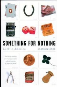 Something for Nothing: Luck in America 