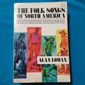 THE FOLK SONGS OF NORTH AMERICA（北美民歌）英文原版  编者者 ALAN LOMAX