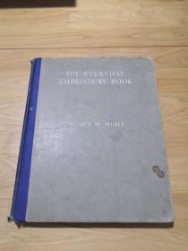 1936年英文原版书：the everyday embroidery book 日常刺绣书