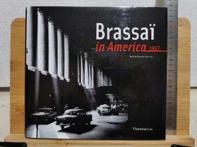 Brassai in America，1957