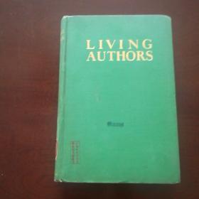 LIVING  AUTHORS    在世作家（传记）1932年   16开精装一厚册   重约两公斤   包括柏格森等当时存世作家  每人简传均附照片   孔网罕见   品相不错