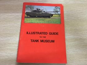 ILLUSTRATED GUIDE TO THE TANK MUSEUM