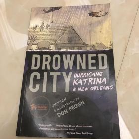 Drowned City hurricane Katrina & New Orleans