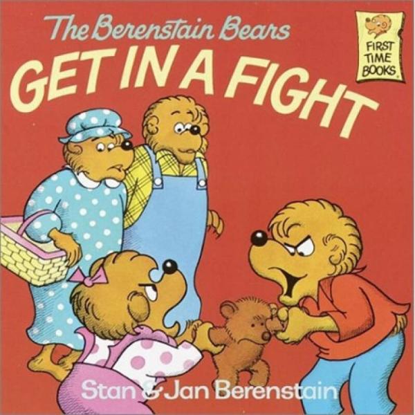 The Berenstain Bears Get in a Fight贝贝熊系列