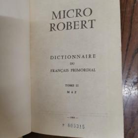 [法语原版影印]Micro-Robert Dictionnaire Du Français Primordial：Tome 1 & 2 袖珍罗伯尔（罗伯特）法语词典（1-2卷2册全，布脊精装）