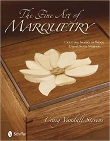 镶嵌的艺术The Fine Art Of Marquetry 木工手工DIY书籍 英文原版