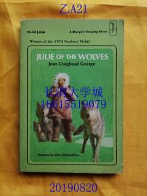 【英文原版书】（A Harper Trophy Book）Julie of the Wolves 狼群中的茱莉（狼女茱莉、狼王的女儿），Harper ＆ Row Publishers，1972，1973年年1版4印（一版四印），获得1973年诺贝尔文学奖【孔网孤本】