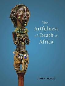 The Artfulness of Death in Africa  非洲死亡的艺术性